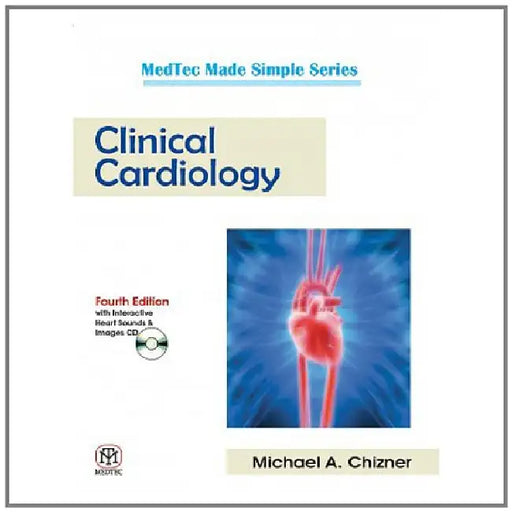 Clinical Cardiology by Chizner M.A.