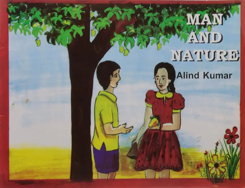 Man And Nature by Alind Kumar