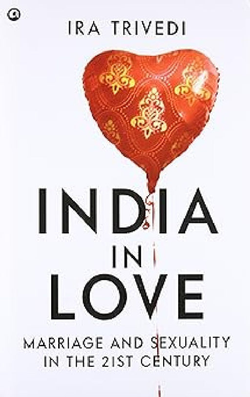 India In Love by Ira Trivedi