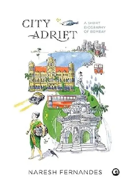 City Adrift by Naresh Fernandes