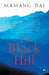 The Black Hill by Mamang Dai