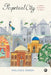 Perpetual City: A Short Biography Of Delhi by Malvika Singh