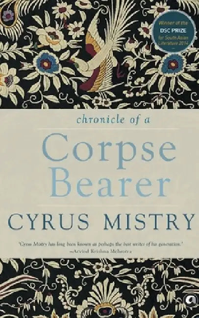 Chronicle Of A Corpse Bearer-Pb by Cyrus Mistry