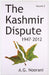 The Kashmir Dispute 1947-2012  (Vol. 2) by A.G. Noorani
