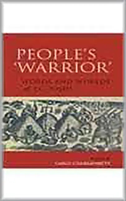 People'S Warrior: Words and Worlds of P.C. Joshi by Gargi Chakravartty