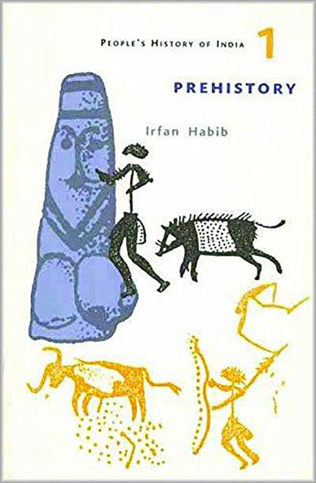 A People's History of India 1: Prehistory