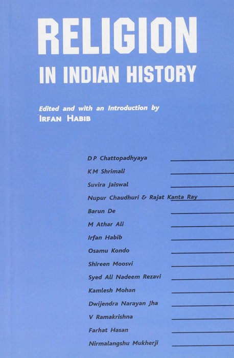 Religion In Indian History by Irfan Habib