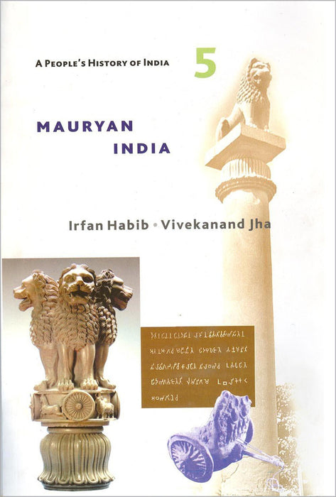 A People's History of India 5: Mauryan India