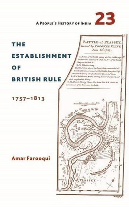 A People's History of India 23: The Establishment of British Rule, 1757–1813