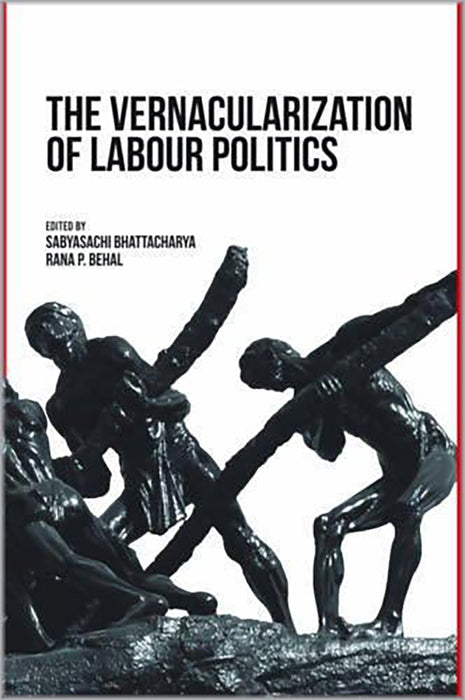 The Vernacularization Of Labour Politics