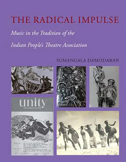 The Radical Impulse by Sumangala Damodaran