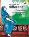 One's Own, Yet Different by Meena Kakodkar
