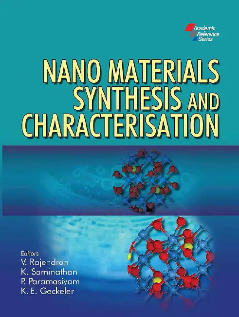 Nano Materials Synthesis And Characterisation by V. Rajendran