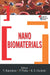 Nano Biomaterials  by V. Rajendran, P. Prabh