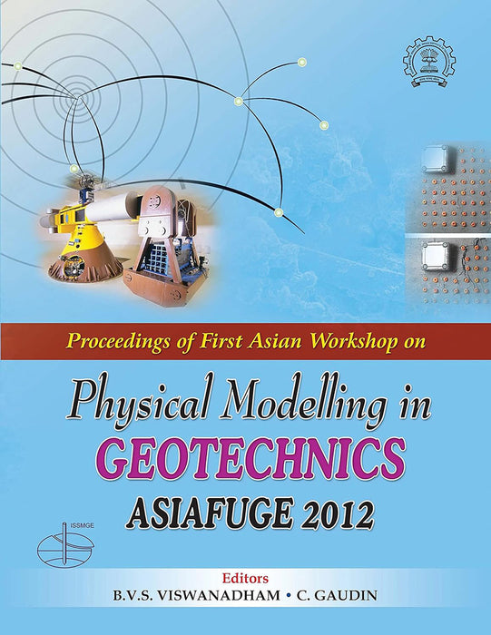 Physical Modelling In Geotechnics