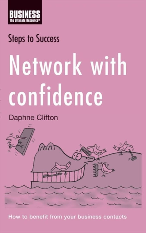 Network With Confidence: Networks With Confidence: Steps to Success by Daphne Clifton