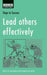 Lead Others Effectively: Steps to Success by No Author