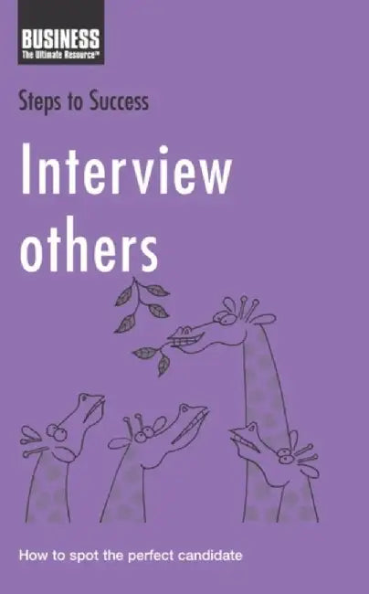 Interview Others: Steps to Success by No Author