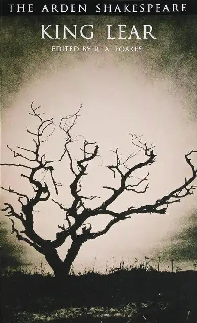 King Lear-Arden Shakespeare by William Shakespeare, R.A. Foakes