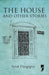 The House and other Stories by Amit Dasgupta