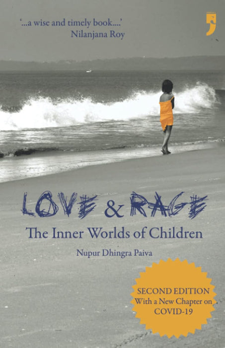 Love & Rage: The Inner Worlds of Children by Nupur Dhingra Paiva