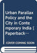 Urban Parallax: Policy and the City in Contemporary India by Amita Bhide