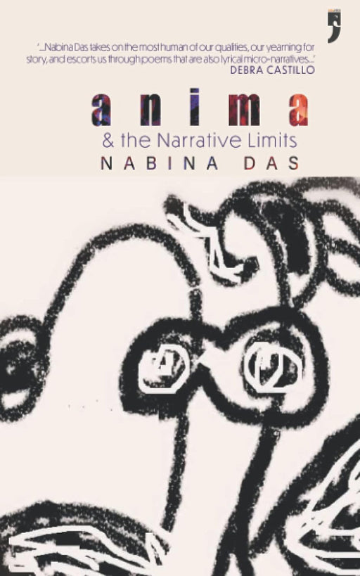 Anima & the Narrative Limits by Nabina Das