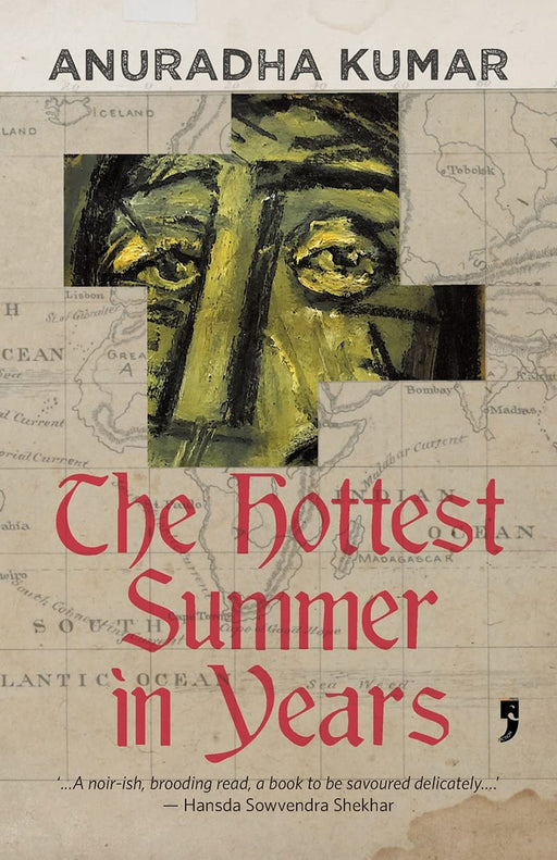 The Hottest Summer in Years by Anuradha Kumar