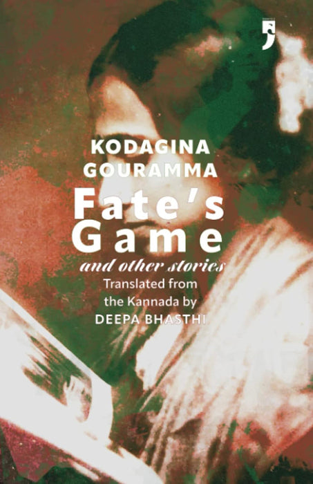 Fate's Game and Other Stories by Deepa Bhasthi