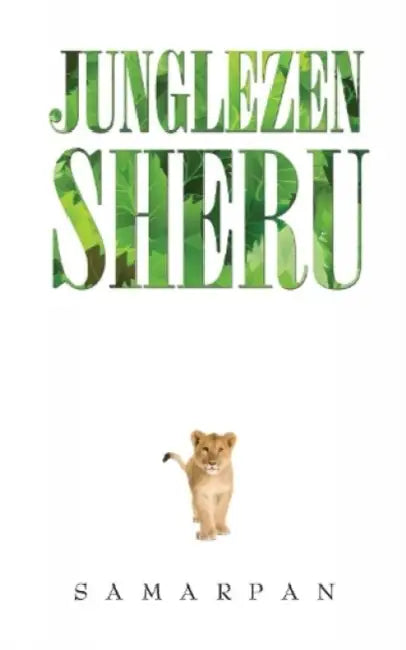 Junglezen Sheru by Samarpan