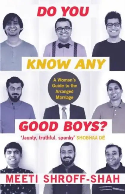 Do You Know Any Good Boys by Meeti Shroff Shah