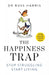 The Happiness Trap by Dr. Russ Harris