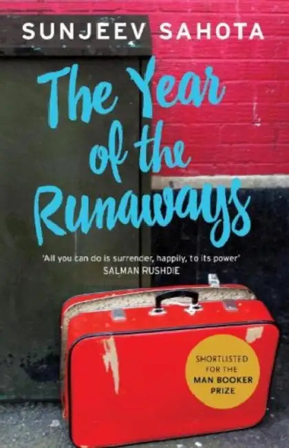 The Year Of The Runaways by Sunjeev Sahota