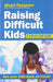 Raising Difficult Kids: A Step-By-Step Guide by Stuart Passmore