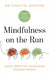 Mindfulness On The Run by Dr Chantal Hofstee