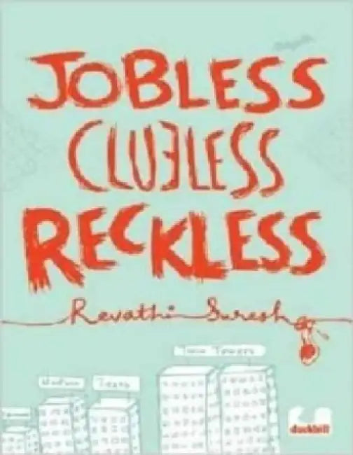 Jobless Clueless Reckless by Revathi Suresh