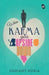 When Karma Goes Upside Down by Dishant Huria