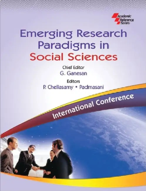 Emerging Research Paradigms In Social Sciencesinternational Conference by G Ganesan