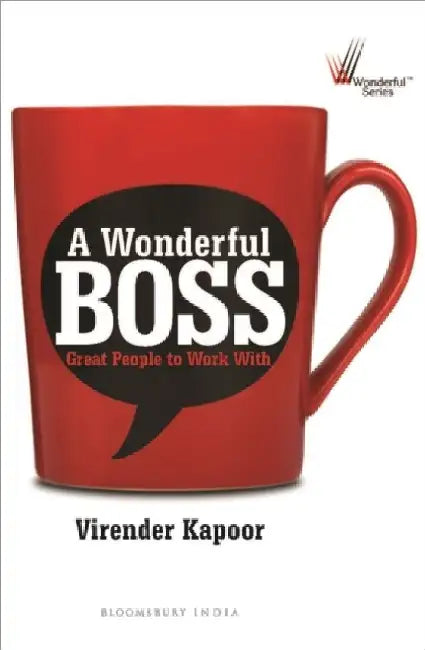 A Wonderful Boss by Virender Kapoor