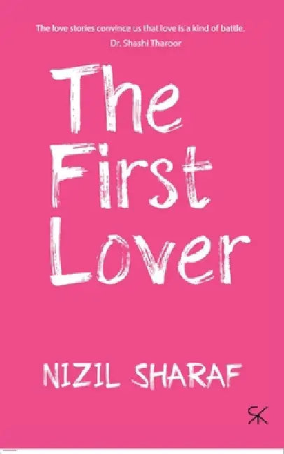 The First Lover by Nizil Sharaf
