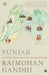 Punjab A History From Aurangzeb To Mountbatten-Pb by Rajmohan Gandhi