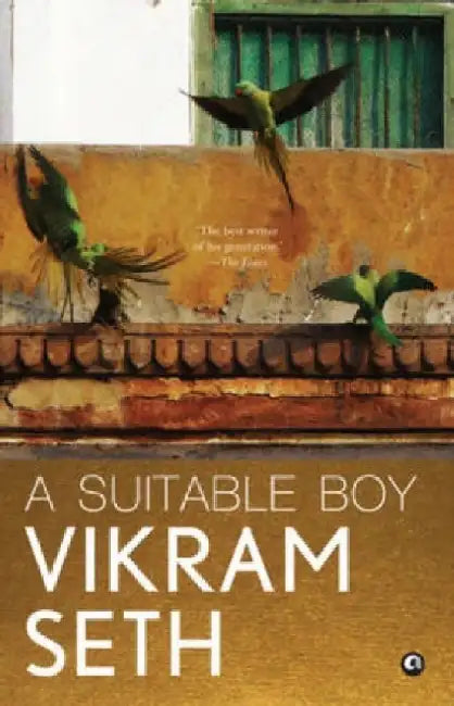 Suitable Boy by Vikram Seth