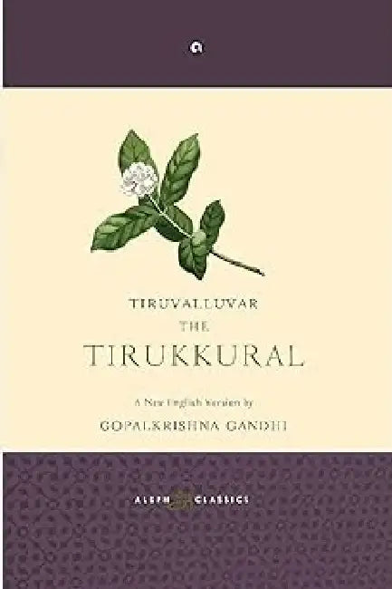 Tiruvalluvar The Tirukkural by Gopalakrishnan