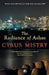 The Radiance Of Ashes by Cyrus Mistry