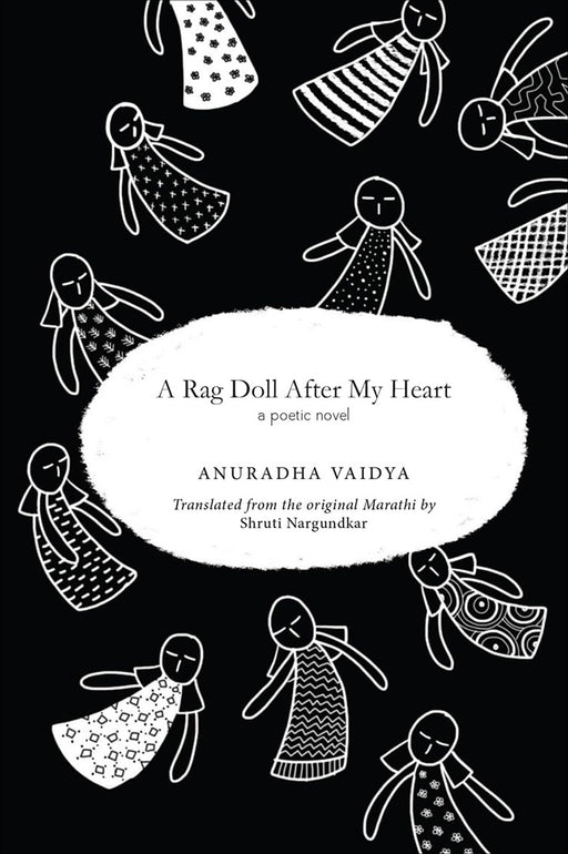 A Rag Doll for My Heart: A Poetic Novel by Anuradha Vaidya