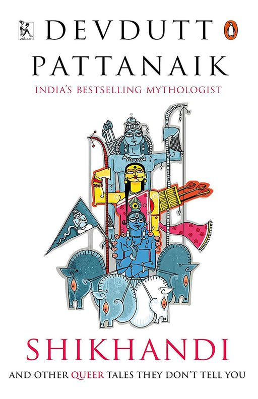 Shikhandi: And Other Tales They Don't Tell You by Devdutt Pattanaik