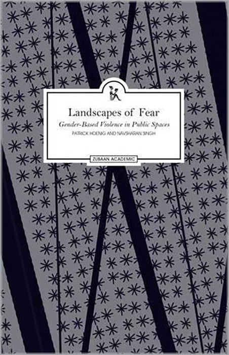 Landscapes Of Fear: Understanding Impunity In India