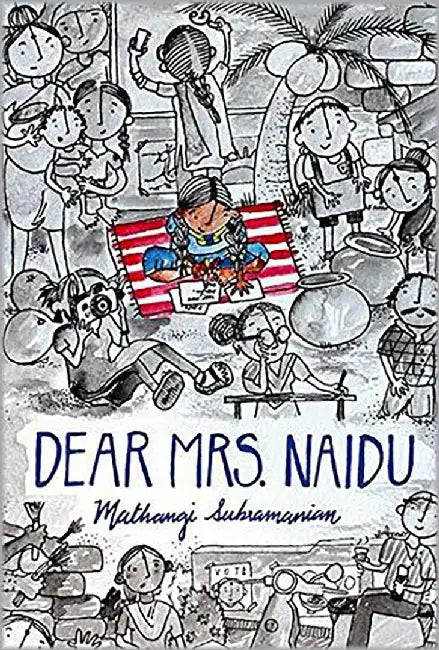 Dear Mrs. Naidu by Mathangi Subramanian