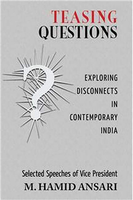 Teasing Questions Exporing Disconnects in Contemporary India