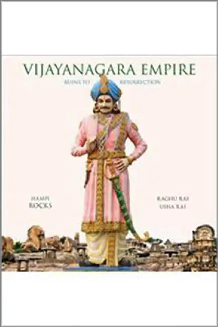 Vijayanagara Empire by Usha Rai Raghu Rai